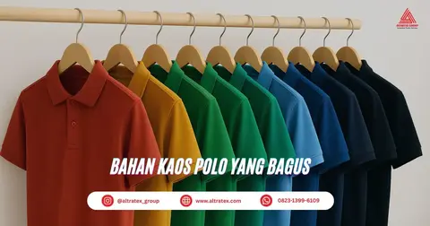Biar Gak Menyesal! Pilih Bahan Kaos Polo yang Bagus dari Daftar 3 Kain Ini