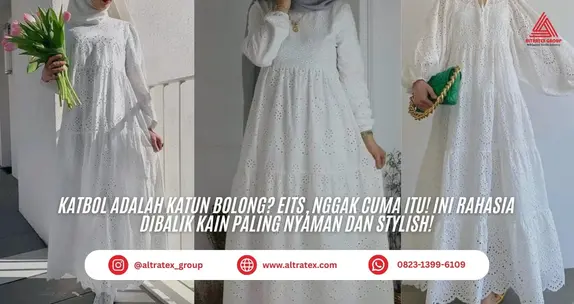 Katbol Adalah Katun Bolong? Eits, Nggak Cuma Itu! Ini Rahasia Dibalik Kain Paling Nyaman dan Stylish 2025